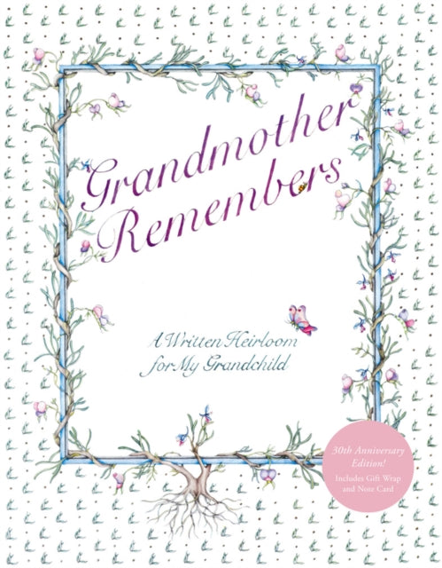 Grandmother Remembers 30th Anniversary Edition