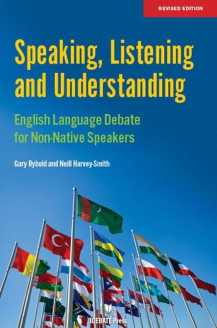 Speaking, Listening and Understanding: English Language Debate for Non-Native Speakers