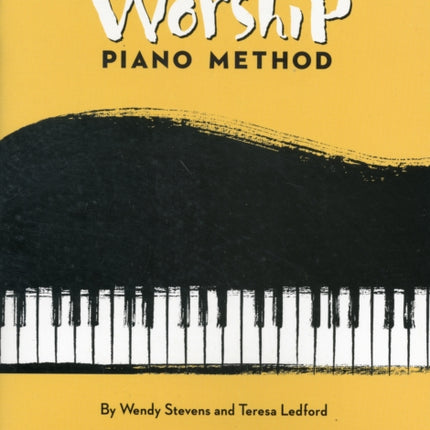 The Worship Piano Method Book 2