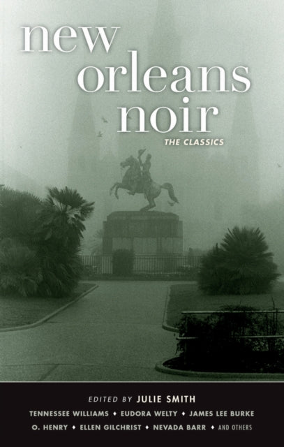 New Orleans Noir: The Classics