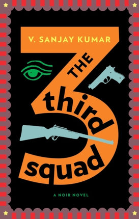 The Third Squad: A Noir Novel