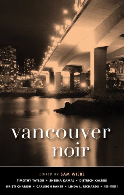 Vancouver Noir: Akashic Noir