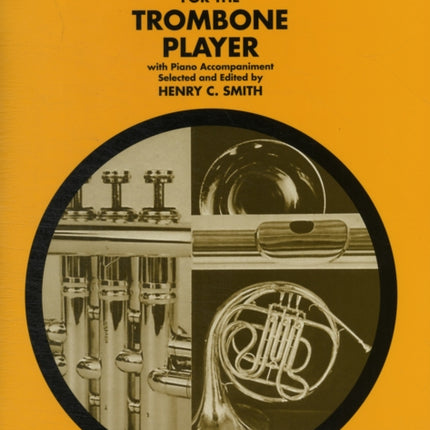 Solos for the Trombone Player: With Online Audio of Piano Accompaniments