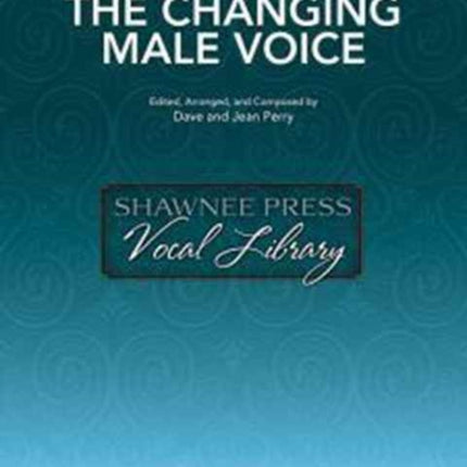 SOLOS FOR THE CHANGING MALE VOICE
