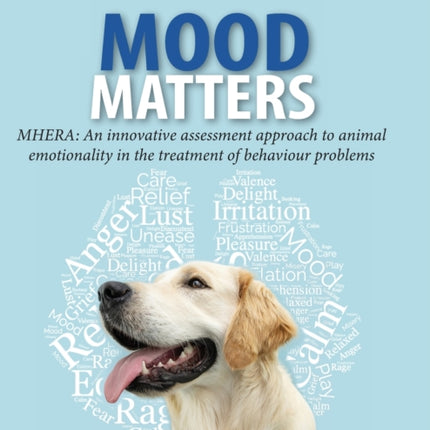 Mood Matters - MHERA: An innovative assessment approach to animal emotionality in the treatment of behaviour problems