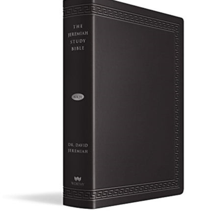 THE JEREMIAH STUDY BIBLE LARGE PRINT EDITION: What It Says. What It Means. What It Means for You.