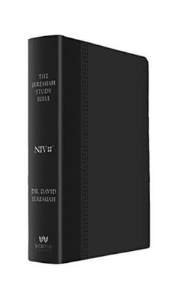 THE JEREMIAH STUDY BIBLE, NIV: (BLACK W/ BURNISHED EDGES) LEATHERLUXE?: What It Says. What It Means. What It Means for You.