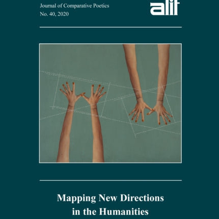 Alif 40 Mapping New Directions in the Humanities