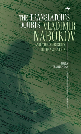The Translator's Doubts: Vladimir Nabokov and the