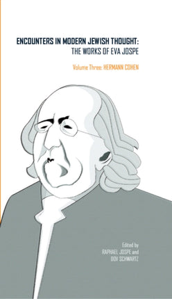 Encounters in Modern Jewish Thought: The Works of