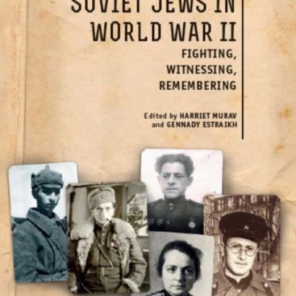 Soviet Jews in World War II: Fighting,