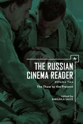 The Russian Cinema Reader: Volume II, The Thaw to