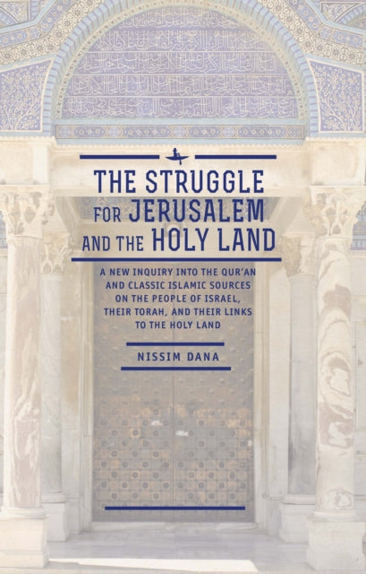 The Struggle for Jerusalem and the Holy Land: A