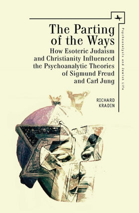 The Parting of the Ways: How Esoteric Judaism and