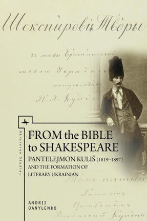From the Bible to Shakespeare: Pantelejmon Kuliš