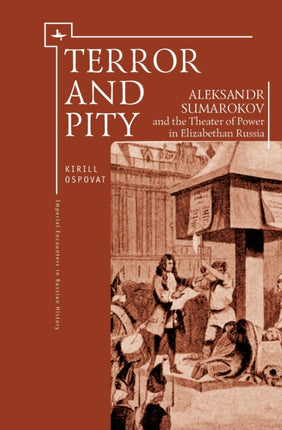 Terror and Pity: Aleksandr Sumarokov and the