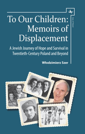 To Our Children: Memoirs of Displacement. A