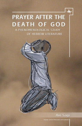 Prayer After the Death of God: A Phenomenological
