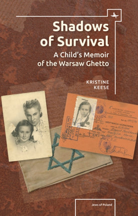 Shadows of Survival: A Child’s Memoir of the
