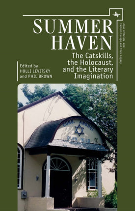 Summer Haven: The Catskills, the Holocaust, and