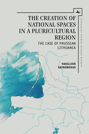 The Creation of National Spaces in a