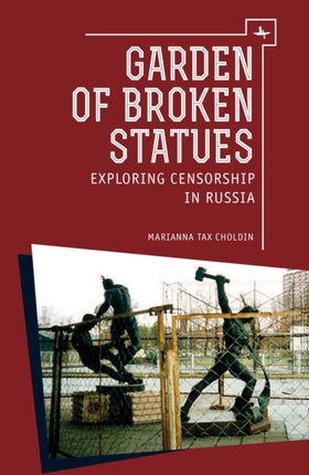 Garden of Broken Statues: Exploring Censorship in