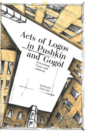 Acts of Logos in Pushkin and Gogol: Petersburg
