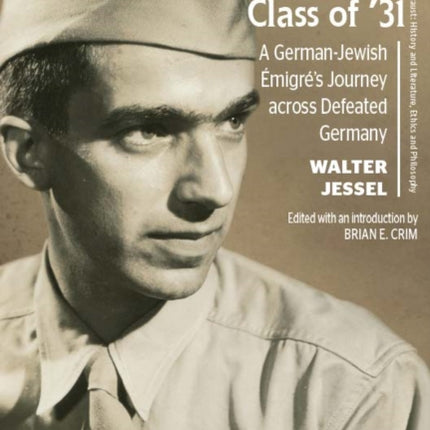 Class of '31: A German-Jewish Émigré’s Journey