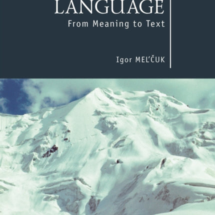 Language: From Meaning to Text
