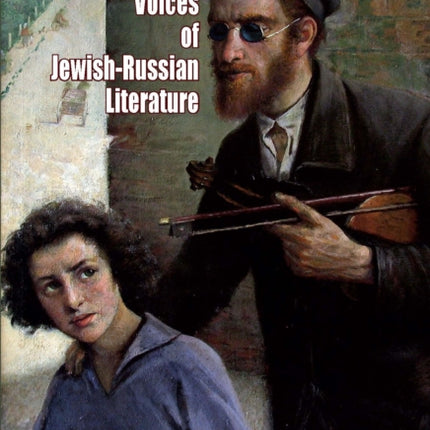 Voices of Jewish-Russian Literature: An Anthology