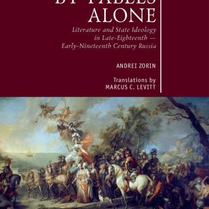 By Fables Alone: Literature and State Ideology in