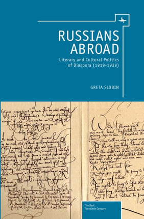 Russians Abroad: Literary and Cultural Politics