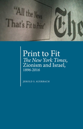 Print to Fit: The New York Times Zionism and