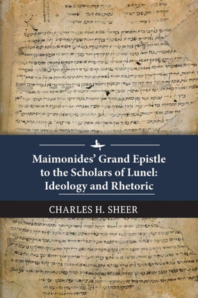 Maimonides’ Grand Epistle to the Scholars of