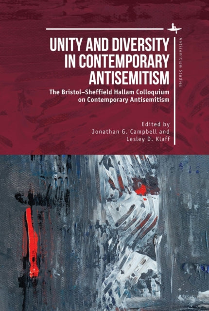 Unity and Diversity in Contemporary Antisemitism: