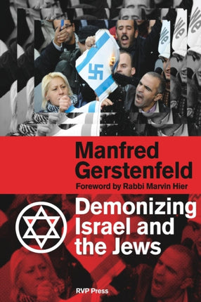 Demonizing Israel and the Jews (2nd Edition)