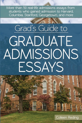 Grads Guide to Graduate Admissions Essays