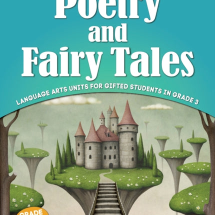 Poetry and Fairy Tales Language Arts Units for Gifted Students in Grade 3