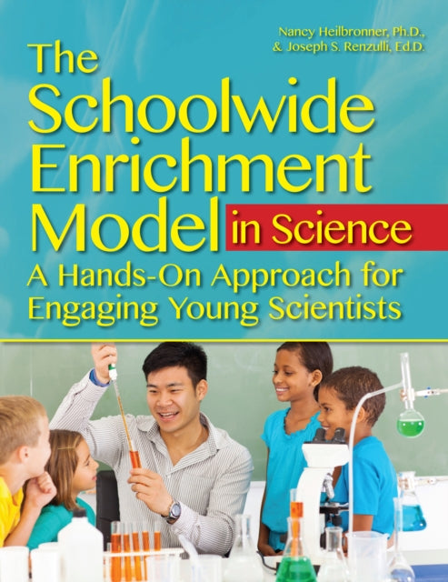 The Schoolwide Enrichment Model in Science: A