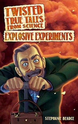 Twisted True Tales From Science
