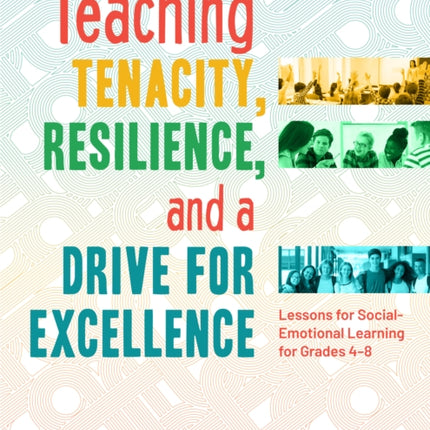Teaching Tenacity Resilience and a Drive for