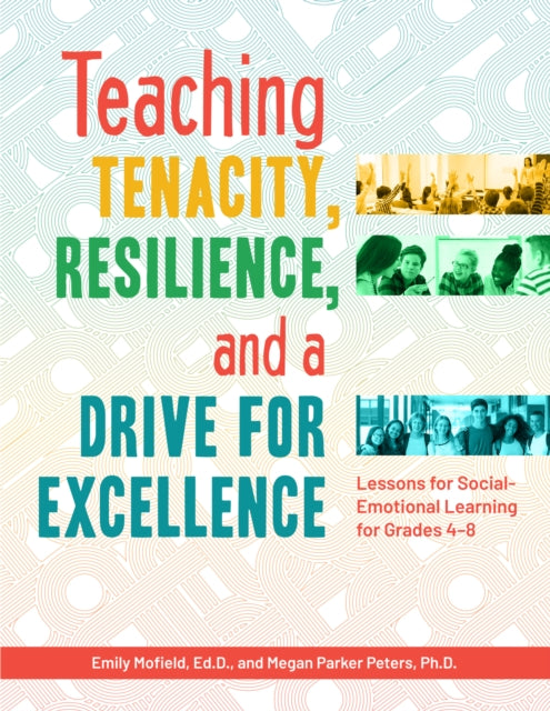 Teaching Tenacity Resilience and a Drive for