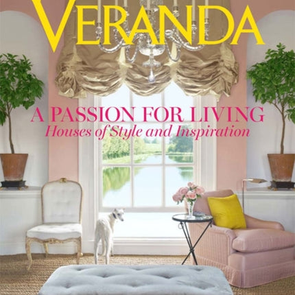 Veranda A Passion for Living: Houses of Style and Inspiration