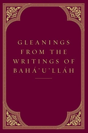 Gleanings from the Writings of Baha'u'llah