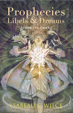 Prophecies, Libels & Dreams: Stories