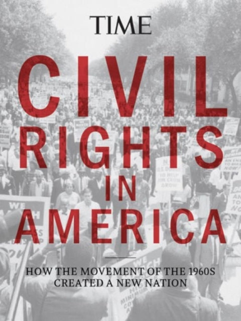 Called to Be Free: How the Civil Rights Movement Created a New Nation