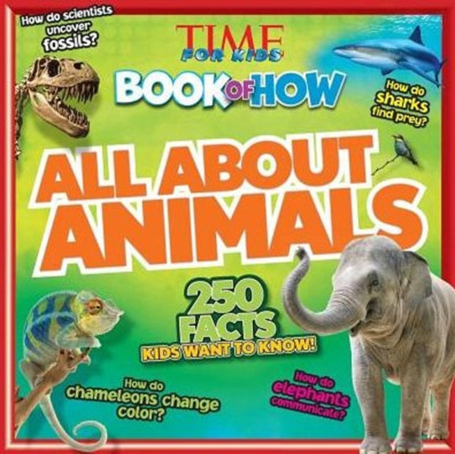 Time for Kids Book of How All About Animals