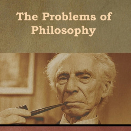 The Problems of Philosophy