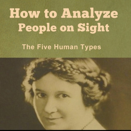 How to Analyze People on Sight: The Five Human