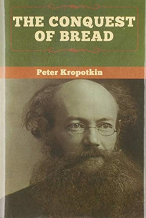 The Conquest of Bread